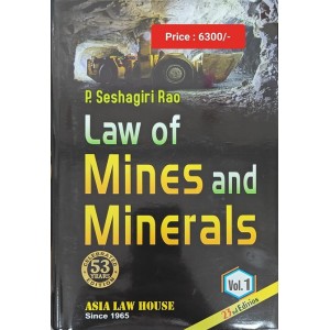 P. Seshagiri Rao's Law of Mines and Minerals by Asia Law House [2 HB Vols. 2023]